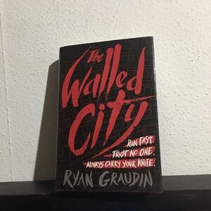 The Walled City by Ryan Graudin (hardcover)